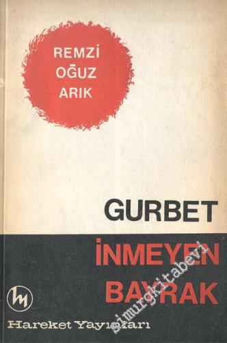 Gurbet - İnmeyen Bayrak -        1968