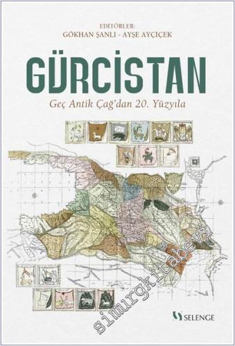Gürcistan - Geç Antik Çağ'dan 20. Yüzyıla -        2025