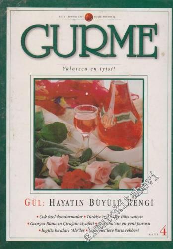 Gurme Yaşama Sanatı Dergisi - Sayı: 4      Temmuz