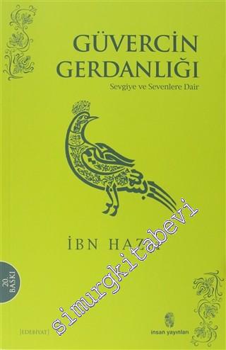 Güvercin Gerdanlığı: Sevgiye ve Sevenlere Dair