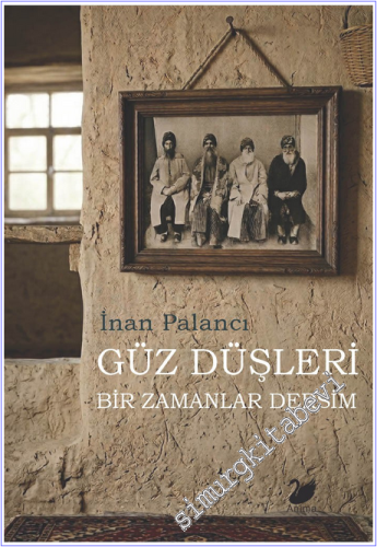 Güz Düşleri – Bir Zamanlar Dersim -        2026