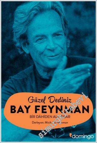 Güzel Dediniz Bay Feynman : Bir Dahiden Alıntılar -        2025