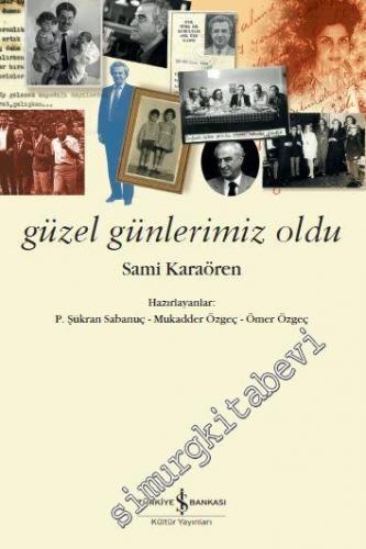 Güzel Günlerimiz Oldu -