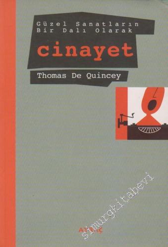 Güzel Sanatların Bir Dalı Olarak Cinayet -        1998