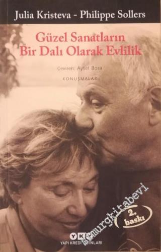 Güzel Sanatların Bir Dalı Olarak Evlilik - Konuşmalar -        2024