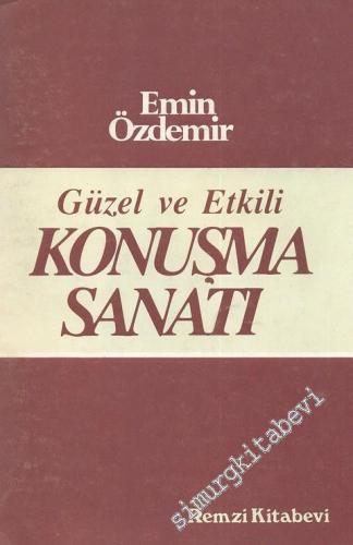 Güzel ve Etkili Konuşma Sanatı -