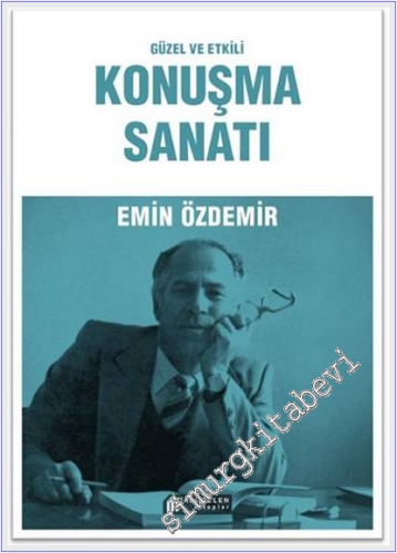 Güzel ve Etkili Konuşma Sanatı -