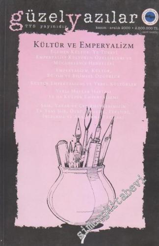 Güzel Yazılar Yazın Ürünleri Seçkisi - Dosya: Kültür ve Emperyalizm - 