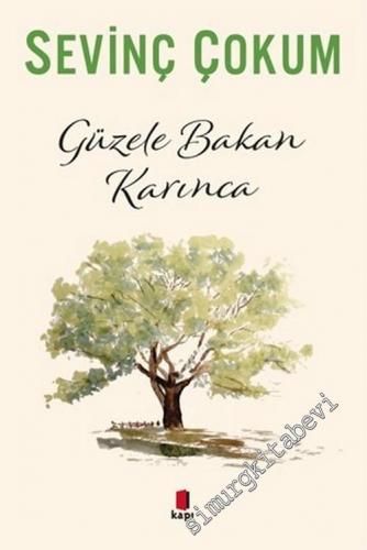 Güzele Bakan Karınca -        2018