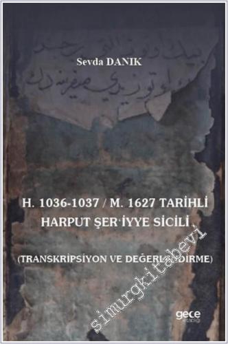 H. 1036-1037 / M. 1627 Tarihli Harput Şeriyye Sicili -        2025