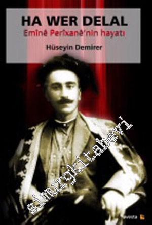 Ha Wer Delal- Eminé Perixané'nin Hayatı  -