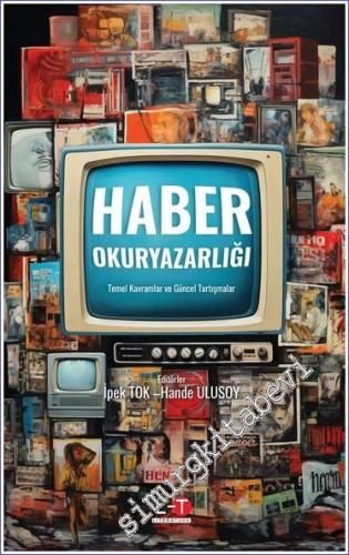 Haber Okuryazarlığı - Temel Kavramlar ve Güncel Tartışmalar -        2023