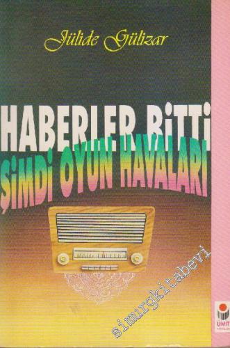 Haberler Bitti Şimdi Oyun Havaları