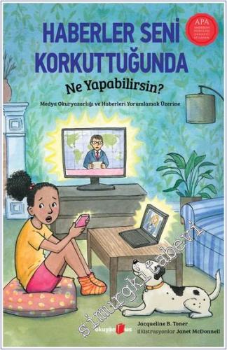 Haberler Seni Korkuttuğunda Ne Yapabilirsin -        2024