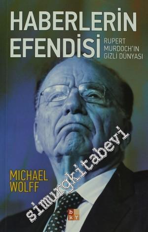 Haberlerin Efendisi: Rupert Murdoch'ın Gizli Dünyası -