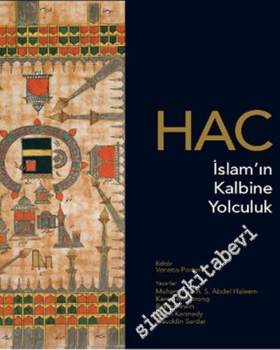 Hac: İslam'ın Kalbine Yolculuk -