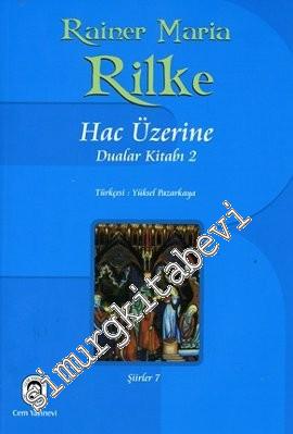 Hac Üzerine: Dualar Kitabı 2 - Şiirler 7 -
