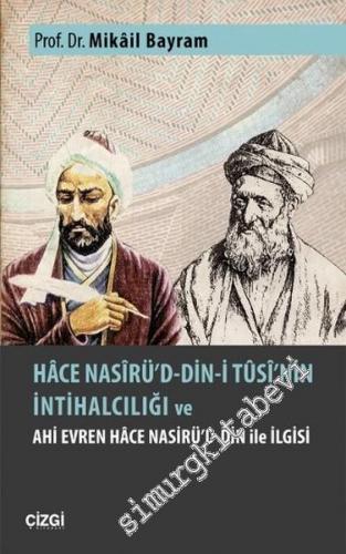 Hace Nasirü'd-Din-i Tusi'nin İntihalciliği ve Ahi Evren Hace Nasirü'd-din ile İlgisi -        2016