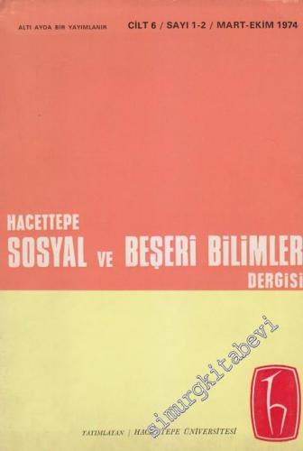 Hacettepe Sosyal ve Beşeri Bilimler Dergisi  - Sayı: 1 - 2  6    Mart - Ekim