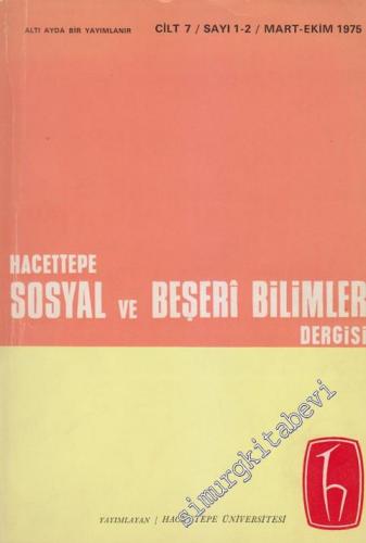 Hacettepe Sosyal ve Beşeri Bilimler Dergisi  - Sayı: 1 - 2  7    Mart - Ekim