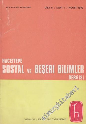 Hacettepe Sosyal ve Beşeri Bilimler Dergisi  - Sayı: 1  5    Mart