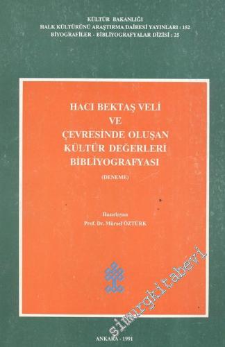 Hacı Bektaş Veli ve Çevresinde Oluşan Kültür Değerleri Bibliyografyası -        1991