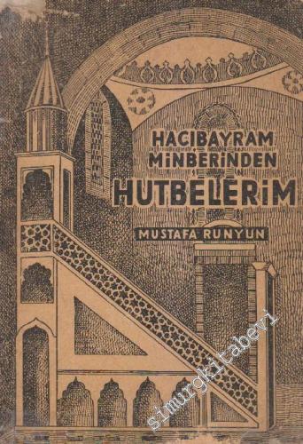 Hacıbayram Minberinden Hutbelerim -