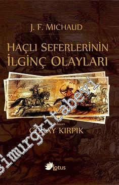 Haçlı Seferlerinin İlginç Olayları -
