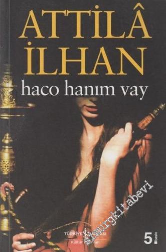 Haco Hanım Vay -        2011