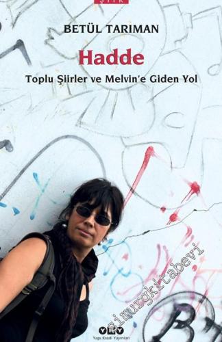 Hadde: Toplu Şiirler ve Melvin'e Giden Yol