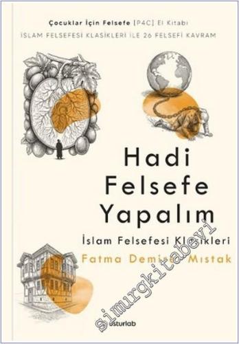 Hadi Felsefe Yapalım 3 - İslam Felsefesi Klasikleri  -        2025