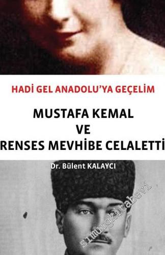 Hadi Gel Anadolu'ya Geçelim - Mustafa Kemal ve Prenses Mevhibe Celalettin -