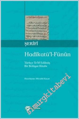 Hadikatü'l-Fünun: Türkçe Te'lif Edilmiş Bir Belagat Kitabı - 2012