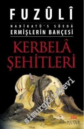 Hadikatü's Süeda - Ermişlerin Bahçesi: Kerbela Şehitleri -