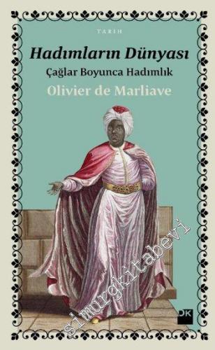 Hadımların Dünyası: Çağlar Boyunca Hadımlık -