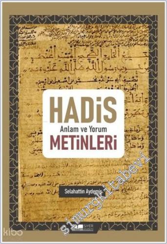 Hadis Anlam ve Yorum Metinleri -        2025