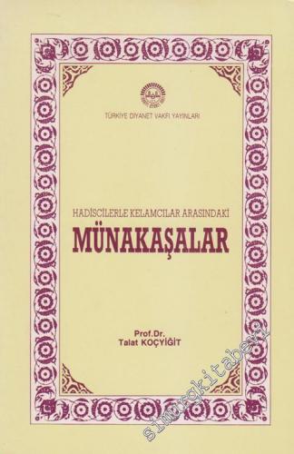 Hadiscilerle Kelamcılar Arasındaki Münakaşalar -