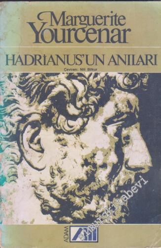 Hadrianus'un Anıları ve Hadrianus'un Anılarının Yazılması Üzerine Düşü
