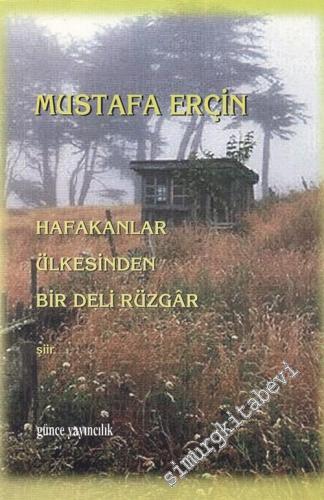Hafakanlar Ülkesinden Bir Deli Rüzgâr -        1999