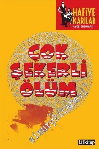 Hafiye Karılar 1: Çok Şekerli Ölüm -