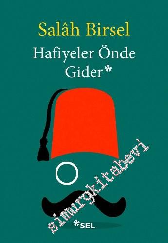 Hafiyeler Önde Gider -
