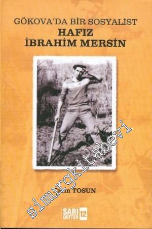 Hafız İbrahim Mersin: Gökova'da Bir Sosyalist -