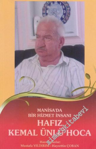 Hafız Kemal Ünlü Hoca : Manisa'da Bir Hizmet İnsanı -        2019