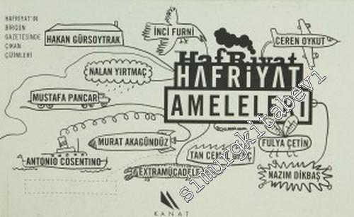 Hafriyat Ameleleri : Hafriyat'ın Birgün Gazetesinde Çıkan Çizimleri -        2007