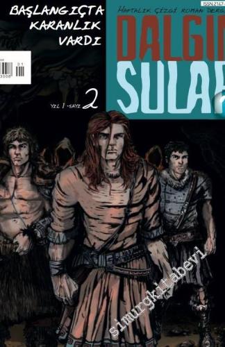 Haftalık Çizgi Roman Dergisi Dalgın Sular: Kanım Yerde Kalmayacak - Sayı: 2; Yıl: 1