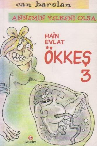Hain Evlat Ökkeş 3: Annemin Yelkeni Olsa  -        2000