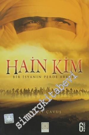 Hain Kim: Bir İsyanın Perde Arkası -