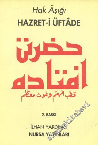 Hak Aşığı Hazret - i Üftade  -