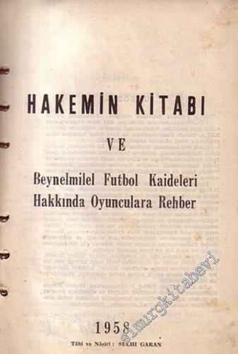 Hakemin Kitabı ve Beynelmilel Futbol Kaideleri Hakkında Oyunculara Rehber -        1958