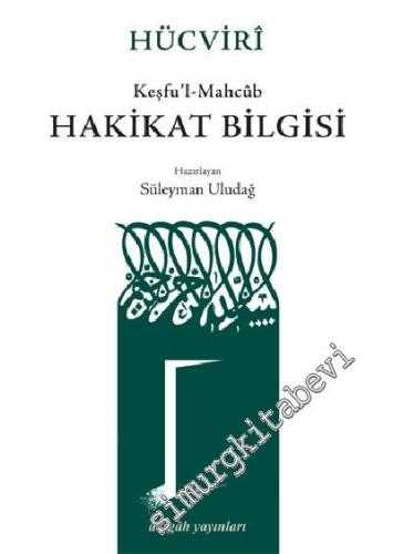 Hakikat Bilgisi ( Keşfu'l - Mahcub ) -        1996